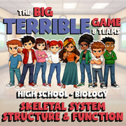 Skeletal System Structure & Function BIG TERRIBLE GAME - Biology Science Review