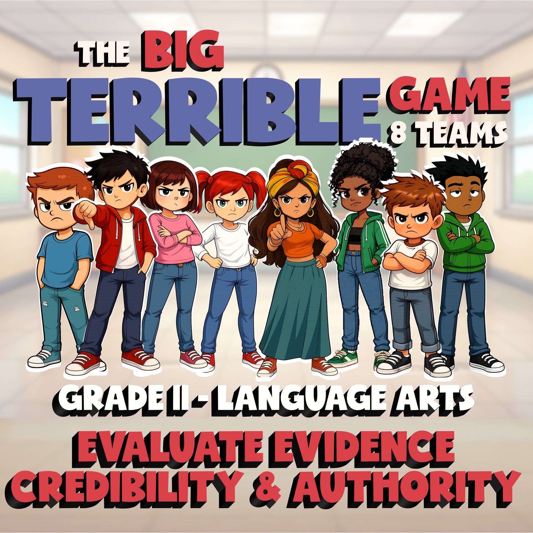 Evaluate Evidence Credibility & Authority BIG TERRIBLE GAME - Grade 11 ELA