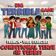 Conditional Tense (IR Verbs) BIG TERRIBLE GAME - No Prep French Exercise