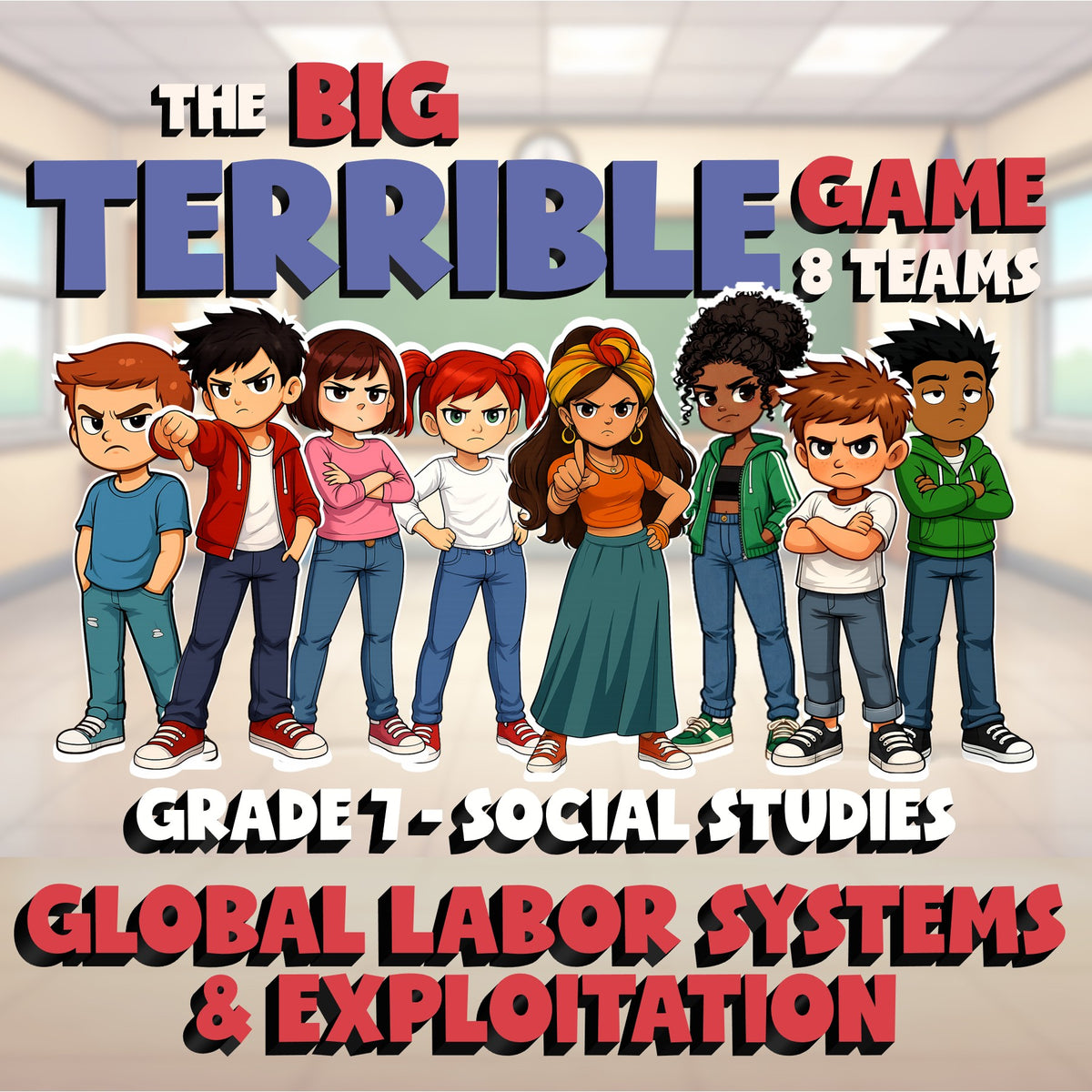 Global Labor Systems & Exploitation BIG TERRIBLE GAME - Grade 7 Socials Review