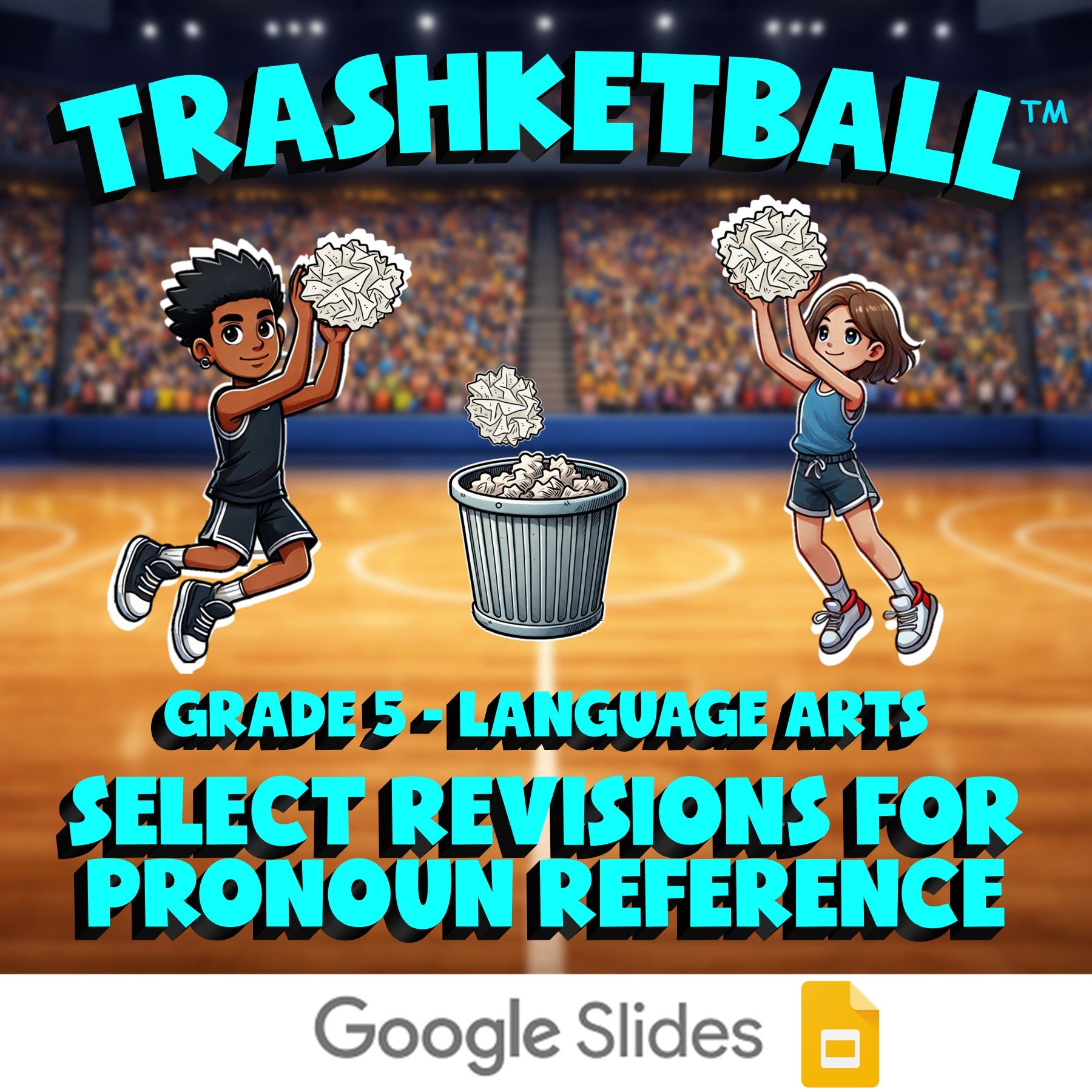 Select Revisions for Pronoun Reference TRASHKETBALL ELA Game - No Prep Grade 5