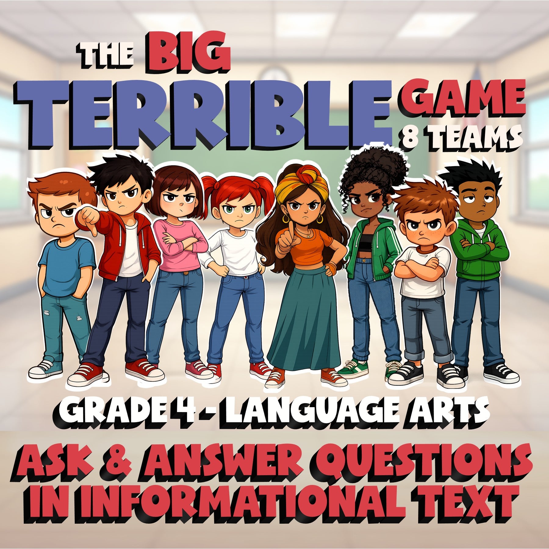 Ask & Answer Questions in Informational Text BIG TERRIBLE GAME - Grade 4 ELA