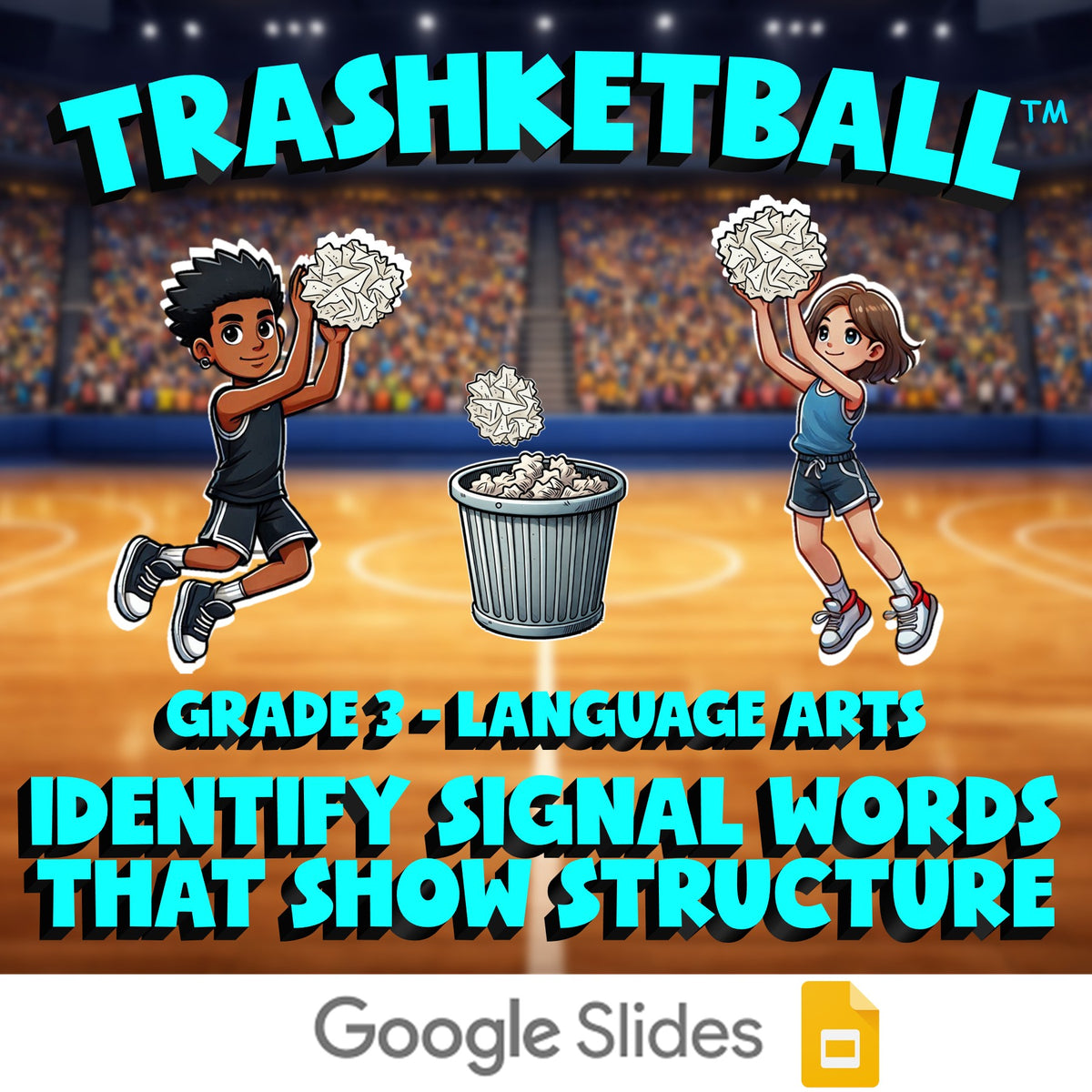 Identify Signal Words That Show Structure TRASHKETBALL ELA Game - Grade 3