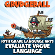 Evaluate Vague Language GRUDGEBALL ELA Game - No Prep Grade 10 Review Activity