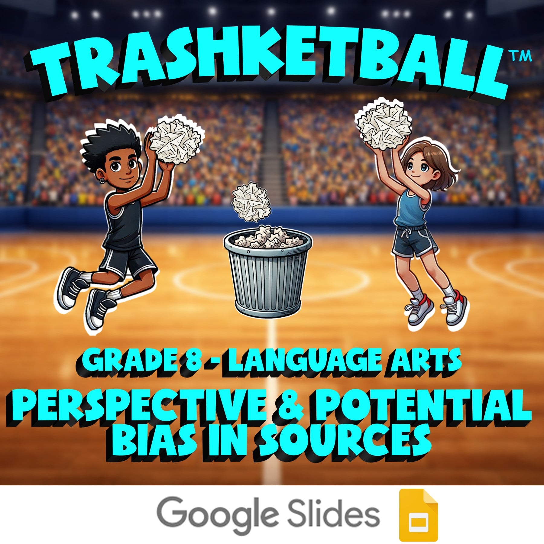 Perspective & Potential Bias in Sources TRASHKETBALL ELA Game - No Prep Grade 8