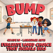 Evaluate Word Choice That Signals Bias BUMP ELA Game - No Prep Grade 10 Review