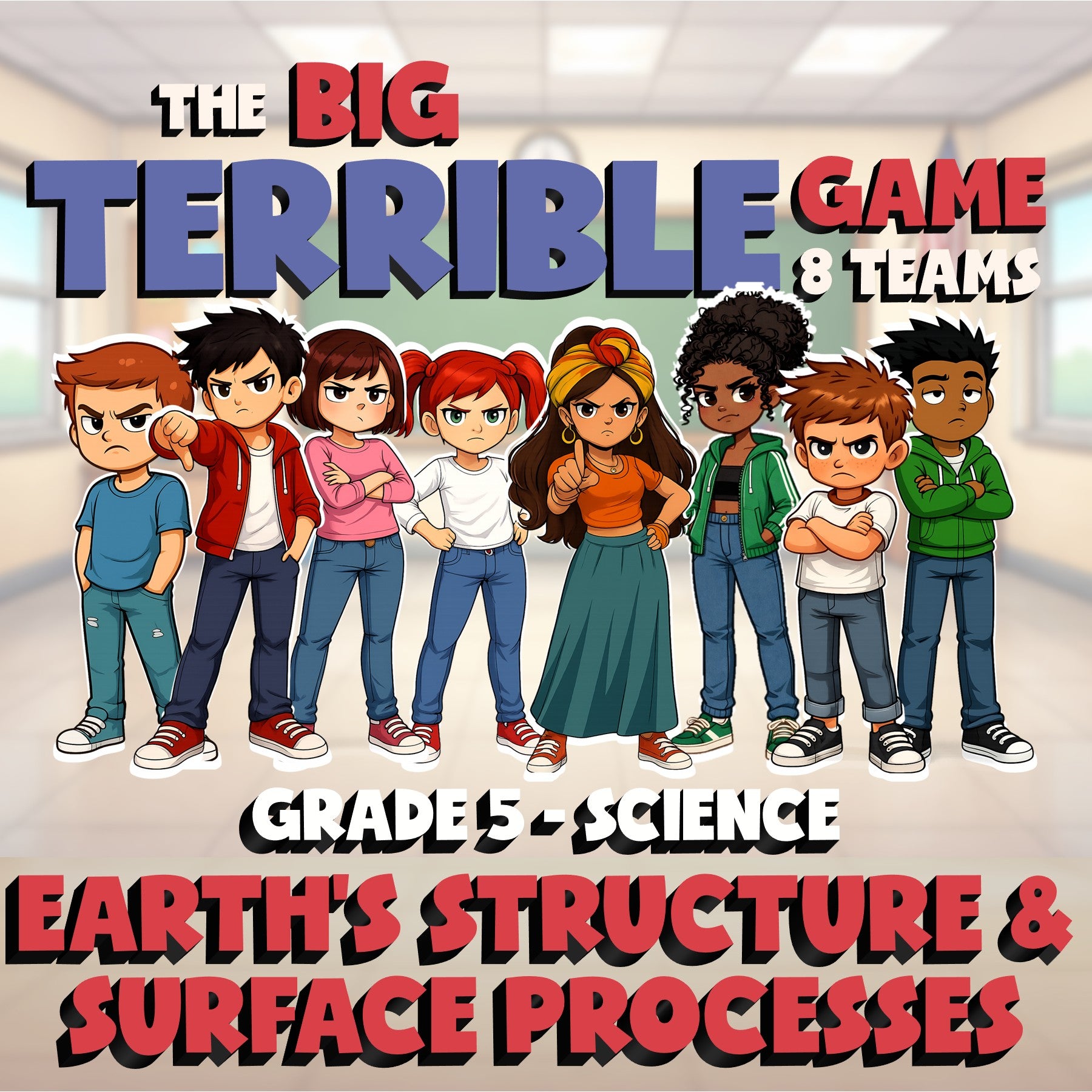 Earth’s Structure & Surface Processes BIG TERRIBLE GAME - Grade 5 Science Review