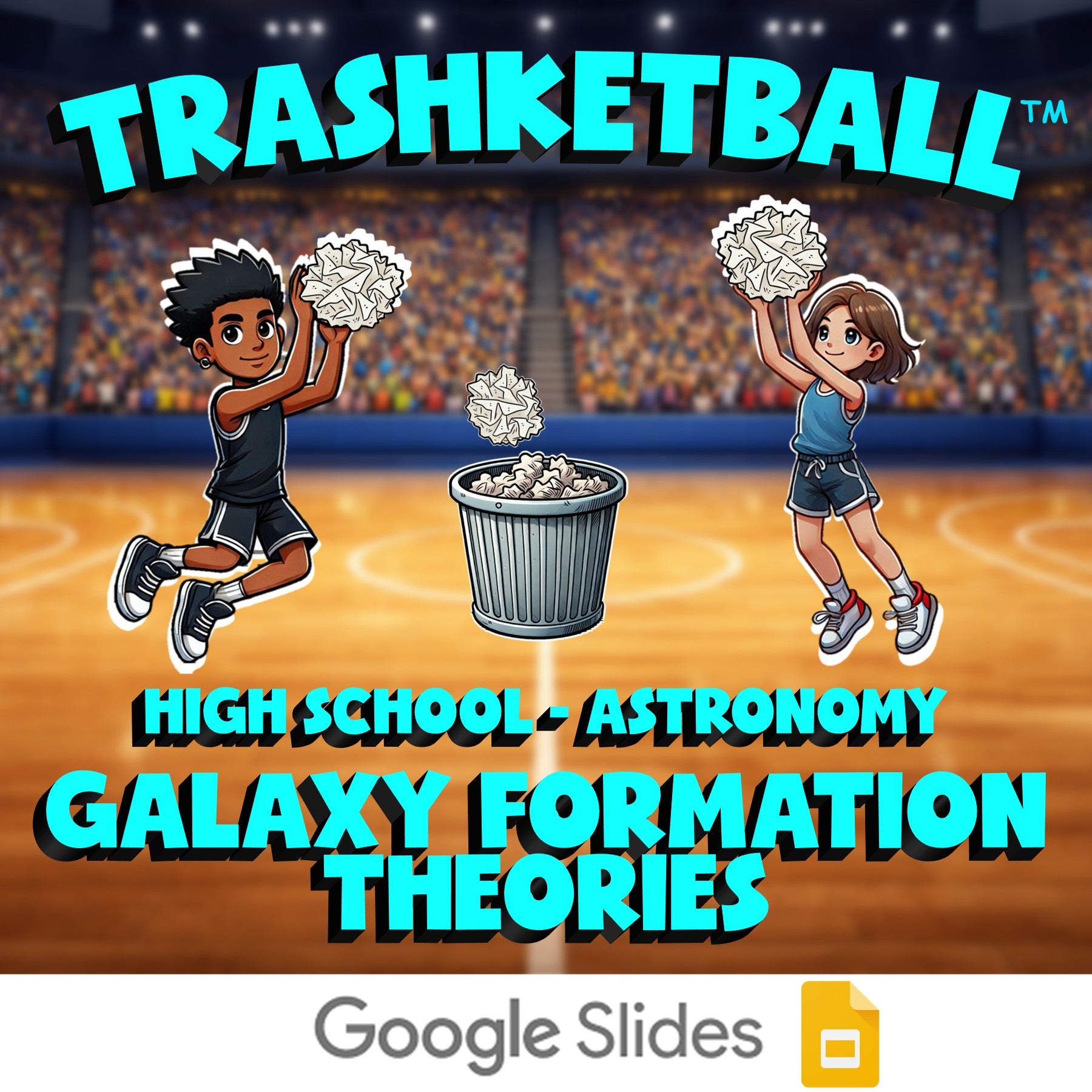 Galaxy Formation Theories TRASHKETBALL Science Game - No Prep Astronomy Review