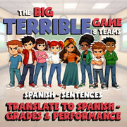 Translate to Spanish - Grades & Performance BIG TERRIBLE GAME - Spanish Exercise