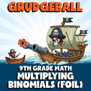 Multiplying Binomials (FOIL) GRUDGEBALL Math Game - No Prep Grade 9 Review