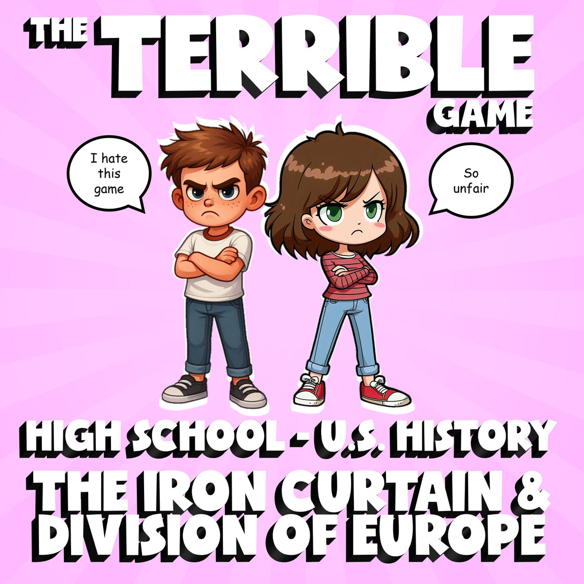 The Iron Curtain & Division of Europe THE TERRIBLE GAME - U.S. History Review