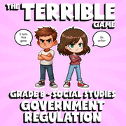 Government Regulation THE TERRIBLE GAME - No Prep Grade 8 Socials Review