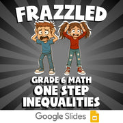 One Step Inequalities FRAZZLED Math Game - No Prep Grade 6 Review Activity