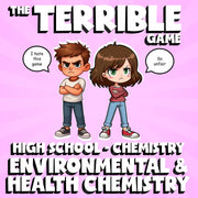 Environmental & Health Chemistry THE TERRIBLE GAME - Chemistry Science Review