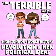 Revolution & New Political Ideas THE TERRIBLE GAME - World History Review