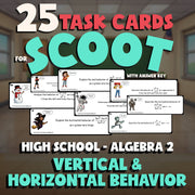 Vertical & Horizontal Behavior SCOOT TASK CARDS Math Game - No Prep Algebra 2