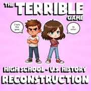 Reconstruction THE TERRIBLE GAME - No Prep U.S. History Review Activity