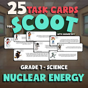 Nuclear Energy SCOOT TASK CARDS Science Game - No Prep Grade 7 Review Activity