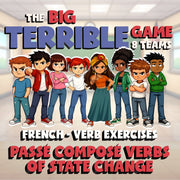 Passé Composé Verbs of state change BIG TERRIBLE GAME - No Prep French Exercise