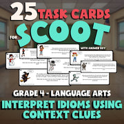 Interpret Idioms Using Context Clues SCOOT TASK CARDS ELA Game - No Prep Grade 4