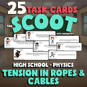Tension in Ropes & Cables SCOOT TASK CARDS Science Game - No Prep Physics Review