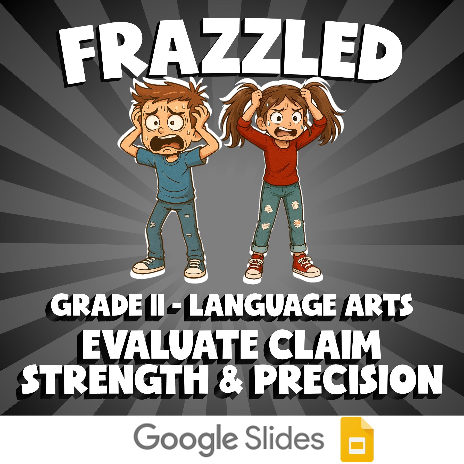Evaluate Claim Strength & Precision FRAZZLED ELA Game - No Prep Grade 11 Review