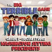 Washington Setting Precedents BIG TERRIBLE GAME - No Prep Grade 5 Socials Review