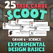 Experimental Design Basics SCOOT TASK CARDS Science Game - No Prep Grade 6