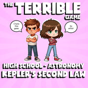Kepler’s Second Law THE TERRIBLE GAME - No Prep Astronomy Science Review