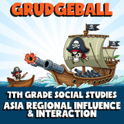 Asia Regional Influence & Interaction GRUDGEBALL Socials Game - No Prep Grade 7