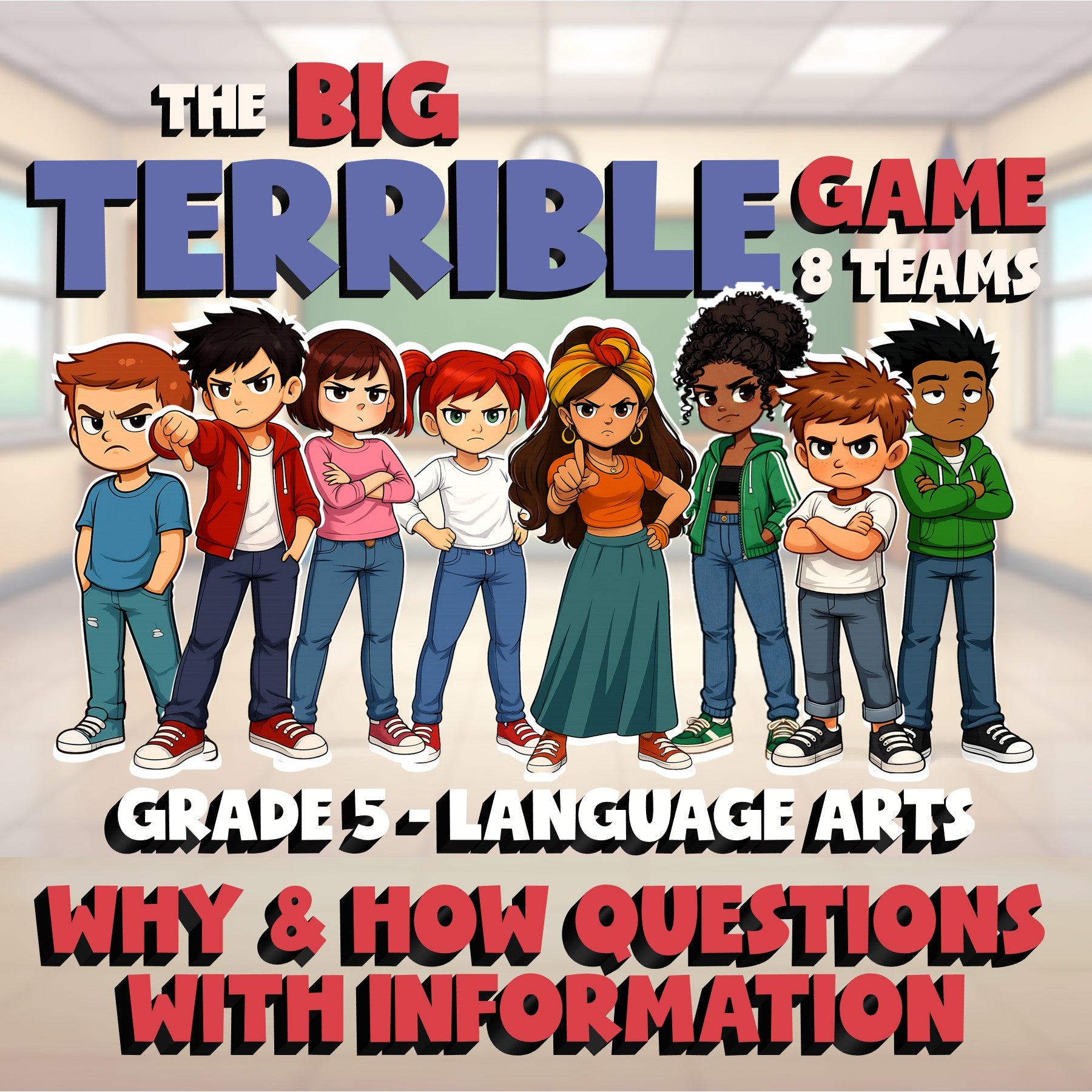 Why & How Questions with Information BIG TERRIBLE GAME - Grade 5 ELA Review