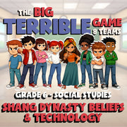 Shang Dynasty Beliefs & Technology BIG TERRIBLE GAME - Grade 6 Socials Review