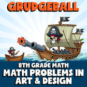 Math Problems in Art & Design GRUDGEBALL Math Game - No Prep Grade 8 Review