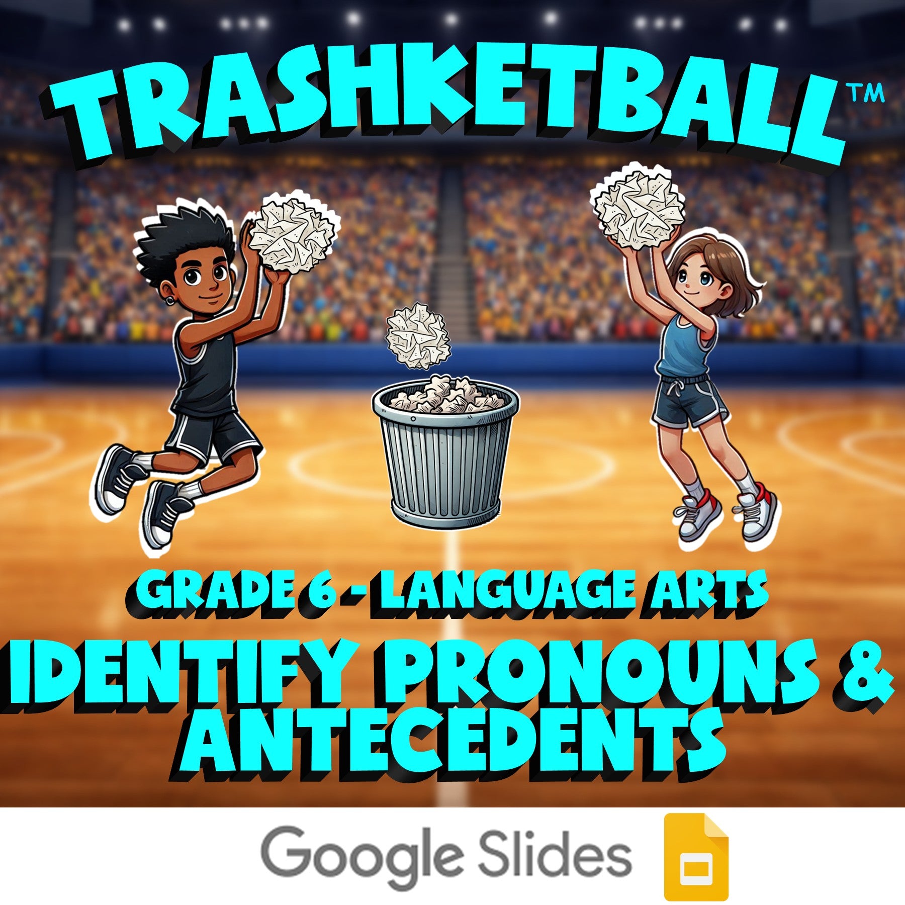 Identify Pronouns & Antecedents TRASHKETBALL ELA Game - No Prep Grade 6 Review