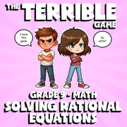 Solving Rational Equations THE TERRIBLE GAME - No Prep Grade 9 Math Review