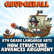How Structure Advances Argument GRUDGEBALL ELA Game - No Prep Grade 8 Review