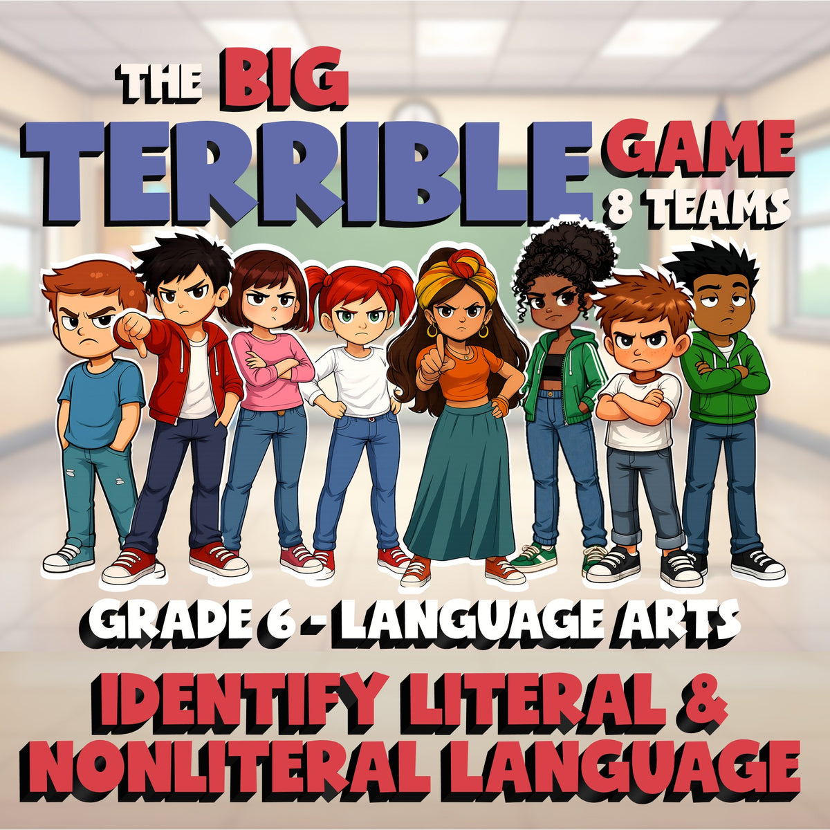 Identify Literal & Nonliteral Language BIG TERRIBLE GAME - Grade 6 ELA Review