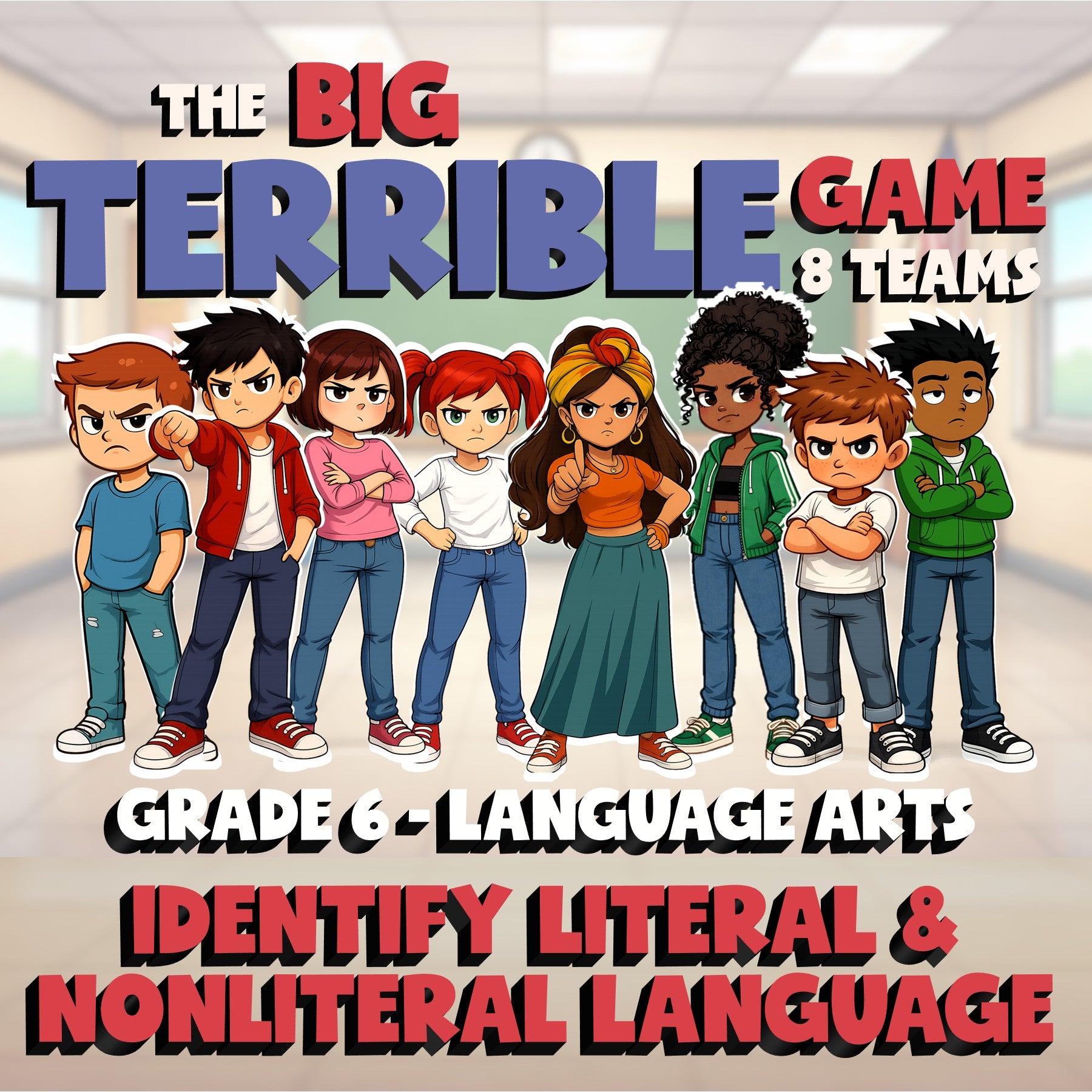 Identify Literal & Nonliteral Language BIG TERRIBLE GAME - Grade 6 ELA Review