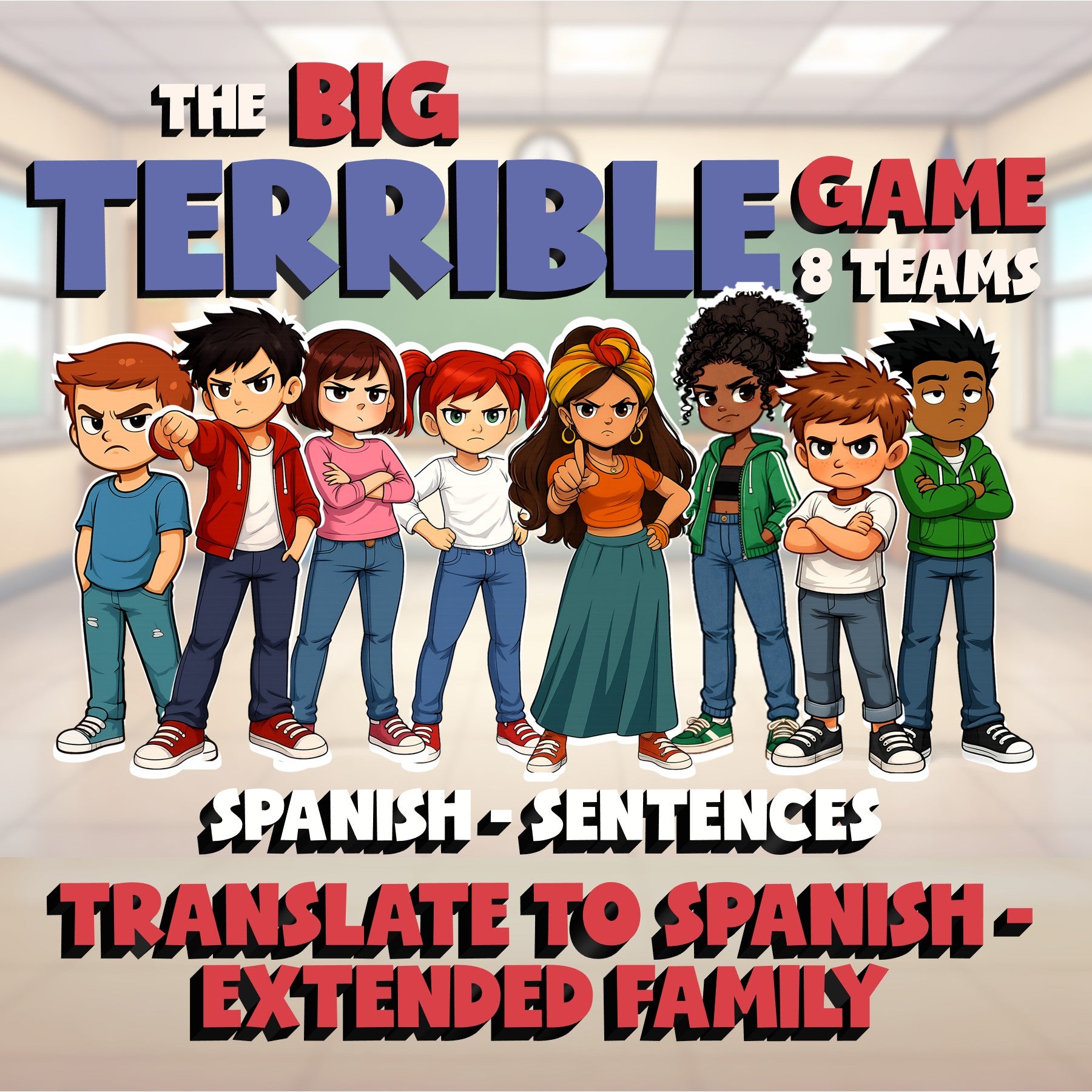 Translate to Spanish - Extended Family BIG TERRIBLE GAME - Spanish Exercise