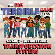 Transportation Systems BIG TERRIBLE GAME - No Prep Grade 3 Socials Review