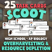 Overharvesting & Resource Depletion SCOOT TASK CARDS Science Game - AP Biology
