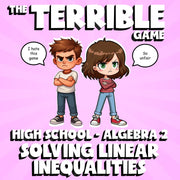 Solving Linear Inequalities THE TERRIBLE GAME - No Prep Algebra 2 Math Review
