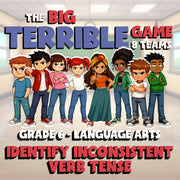 Identify Inconsistent Verb Tense BIG TERRIBLE GAME - No Prep Grade 6 ELA Review