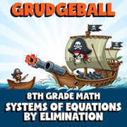 Systems of Equations by Elimination GRUDGEBALL Math Game - No Prep Grade 8