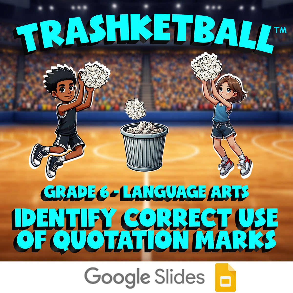 Identify Correct Use of Quotation Marks TRASHKETBALL ELA Game - No Prep Grade 6