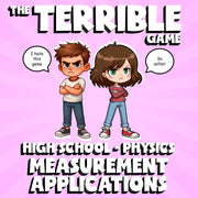 Measurement Applications THE TERRIBLE GAME - No Prep Physics Science Review
