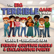 Periods Question Marks & Exclamation Points BIG TERRIBLE GAME - Grade 3 ELA