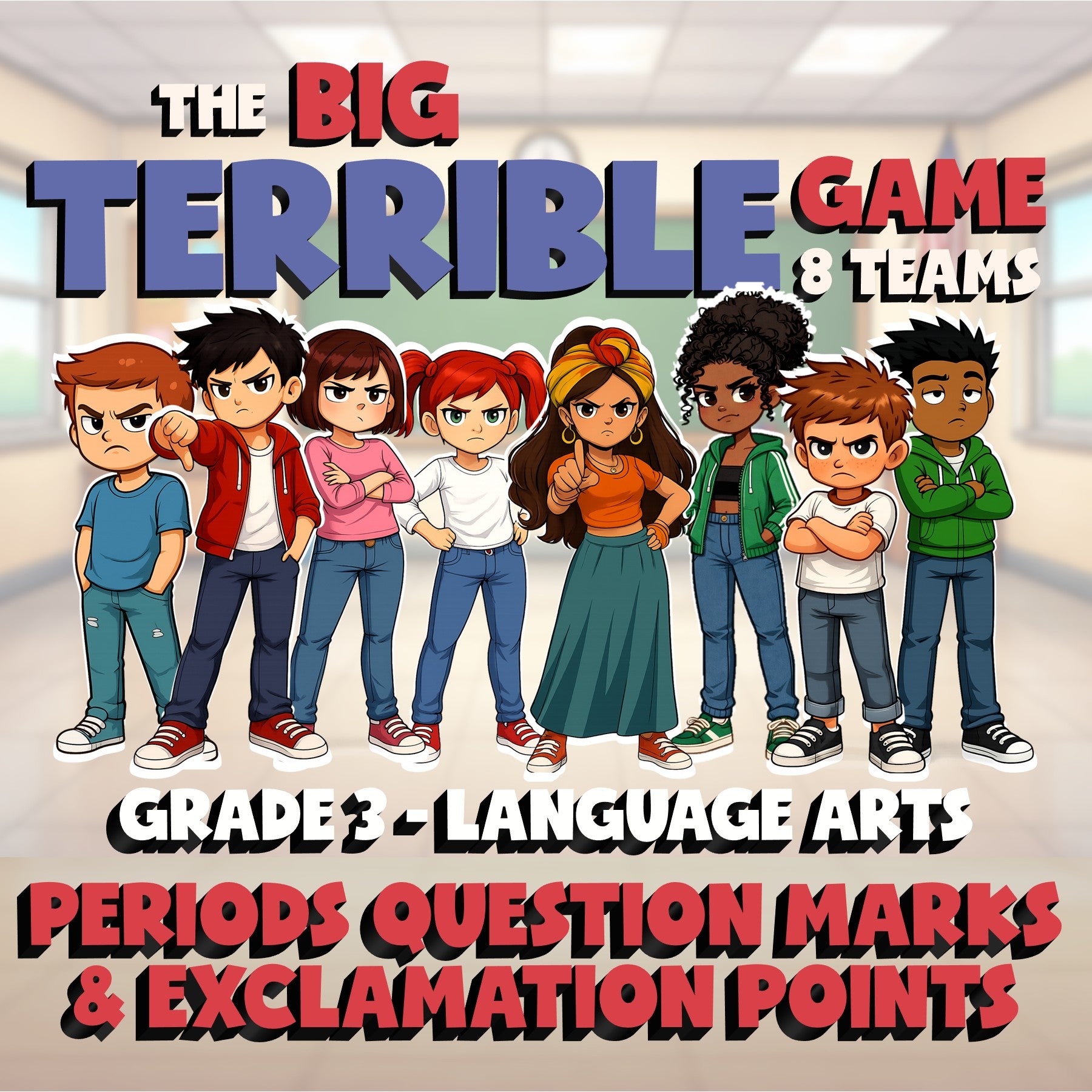Periods Question Marks & Exclamation Points BIG TERRIBLE GAME - Grade 3 ELA