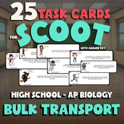 Bulk Transport SCOOT TASK CARDS Science Game - No Prep AP Biology Review