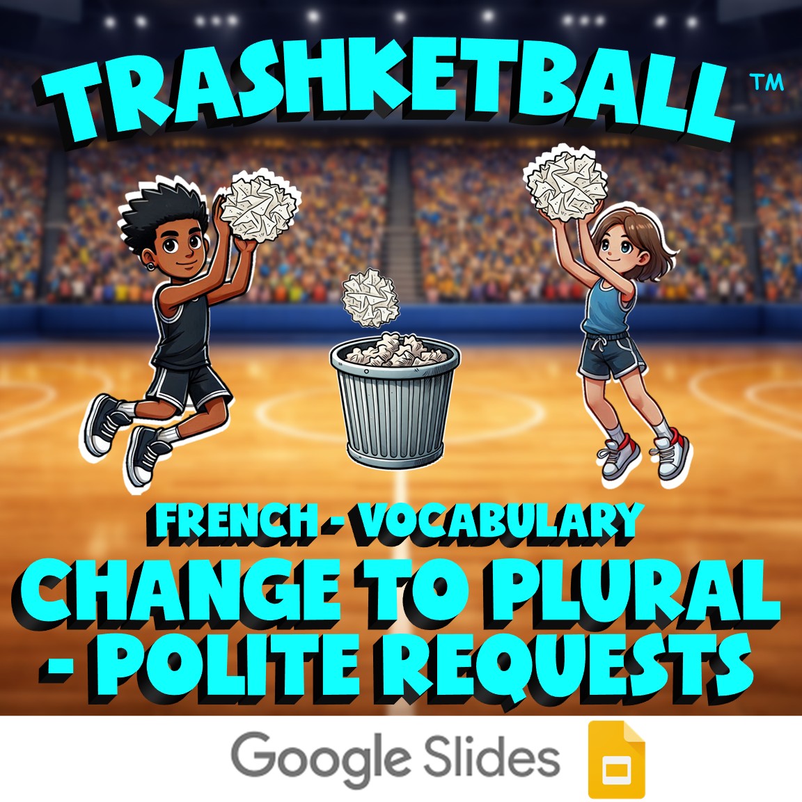 Change to Plural - Polite Requests TRASHKETBALL French Game - No Prep Exercise